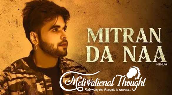 MITRAN DA NAA LYRICS – Ninja