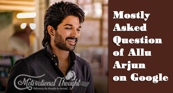 Allu Arjun answers Googles most searched question about him