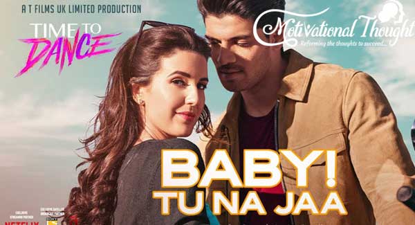 Baby Tu Na Jaa Lyrics – Time To Dance in Hindi