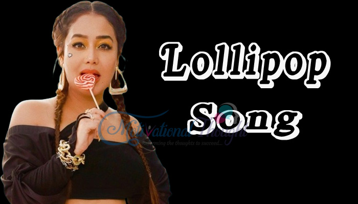 लोल्ली पॉप | Lollipop Song Lyrics In Hindi-Neha kakkar