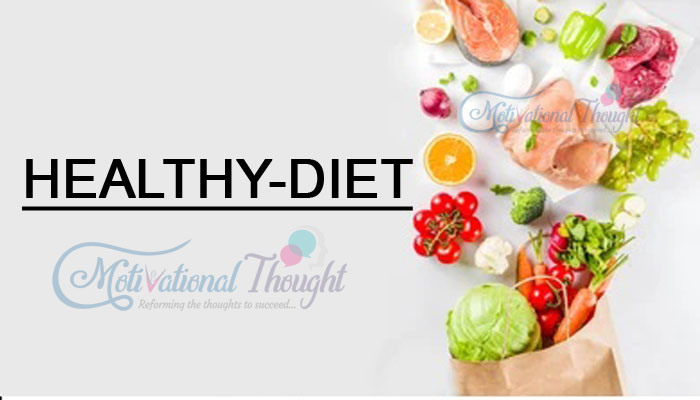 हेल्दी डाइट में क्या क्या खाएं | What to eat in a healthy diet?